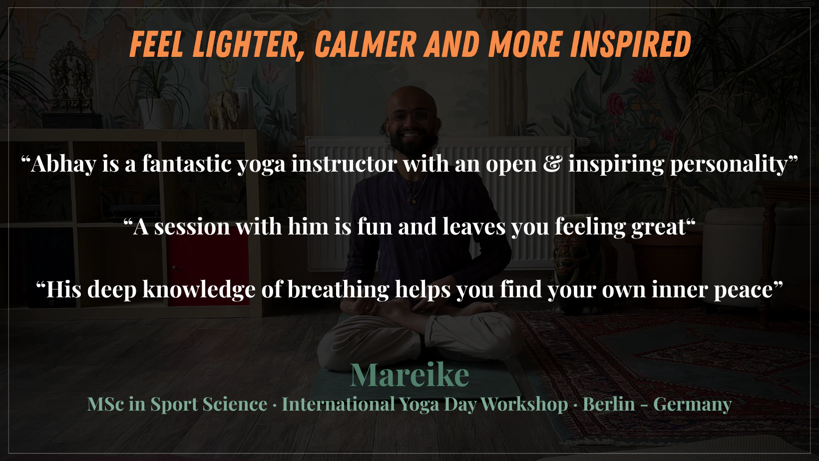 Mareike's reflection on practising Yoga with Abhay