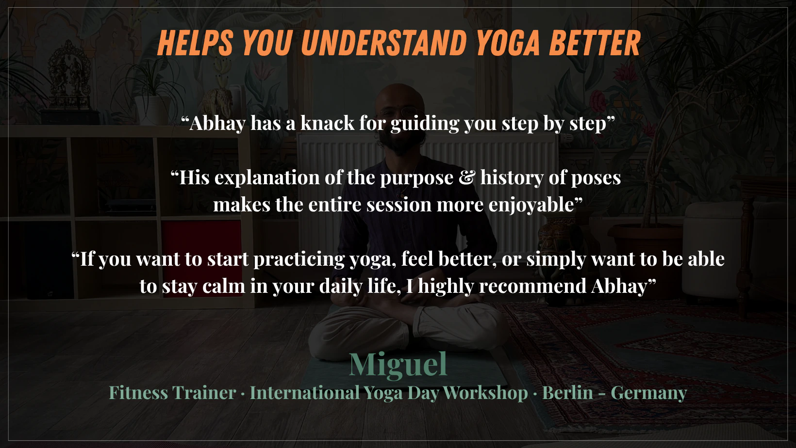 Miguel's reflection on practising Yoga with Abhay